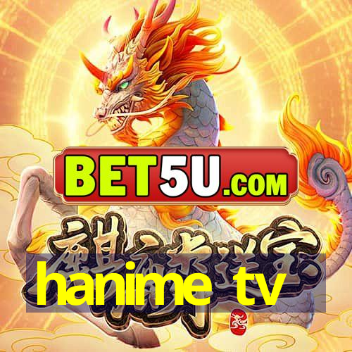 hanime tv